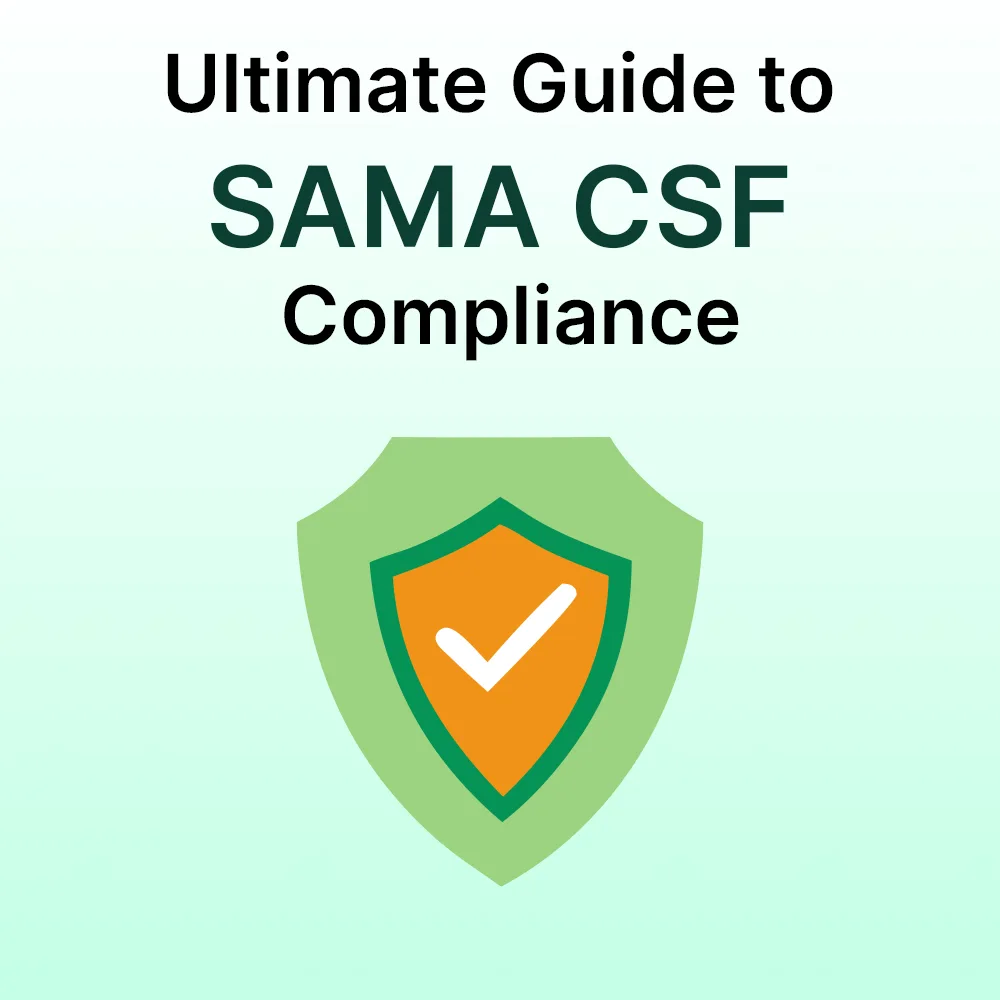 Thumbnail for SAMA Cybersecurity: The Ultimate Guide to SAMA CSF Compliance 