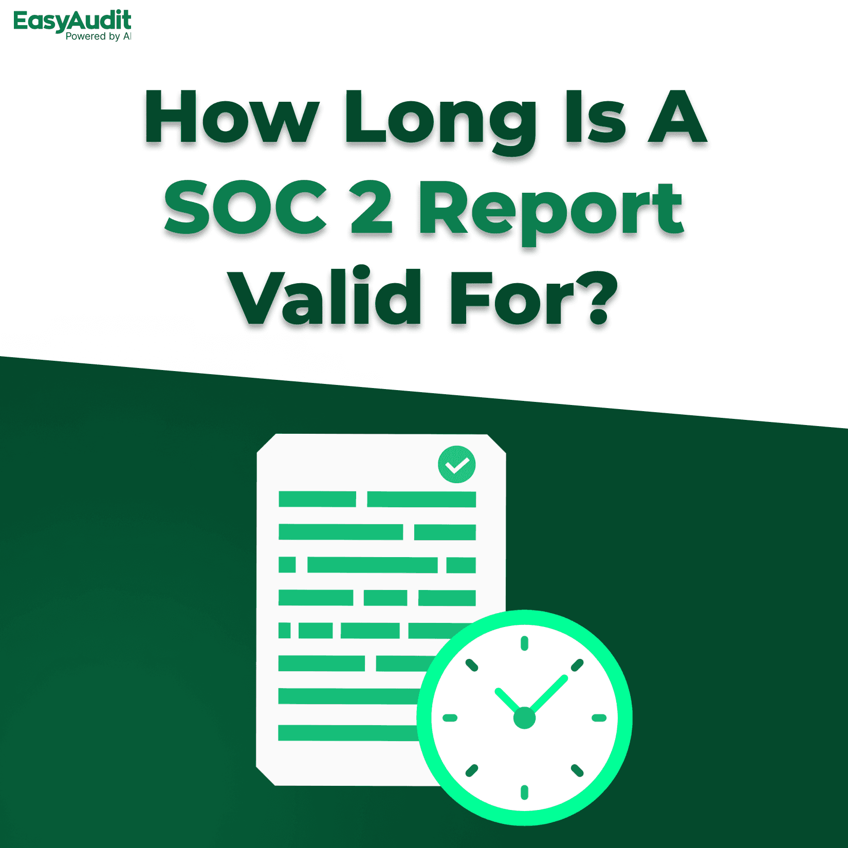 Thumbnail for How Long is a SOC 2 Report Valid and How to Maintain It?