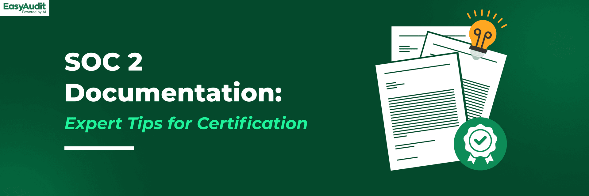 SOC 2 Documentation: Expert Tips for Certification
