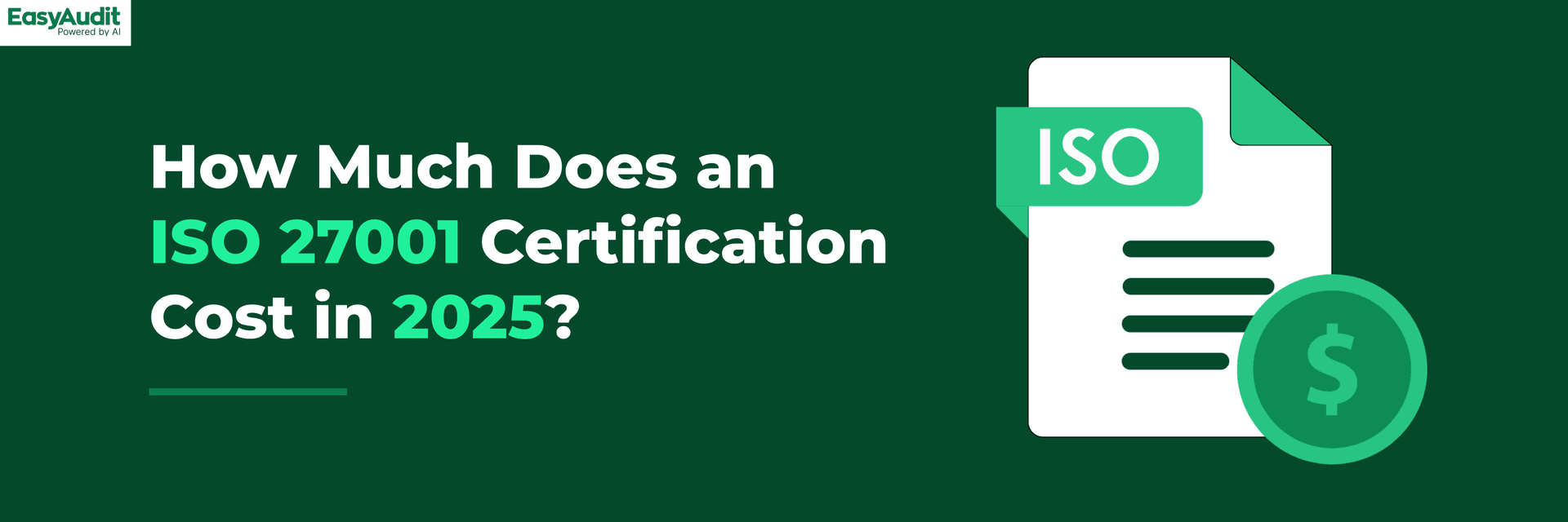 How Much Does an ISO 27001 Certification Cost in 2025?